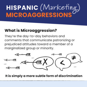 Hispanic Marketing Microaggressions